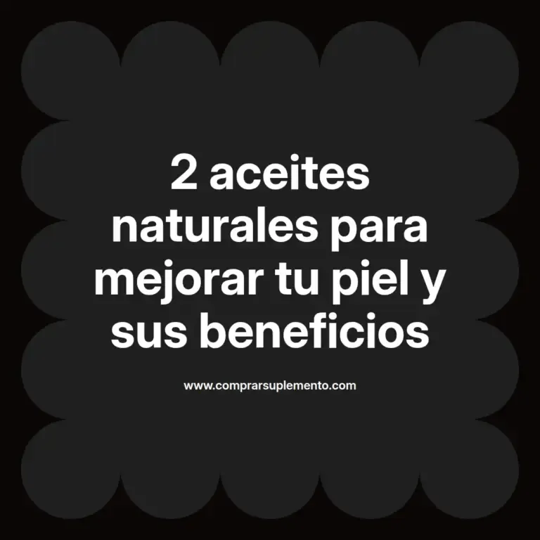 imagen destacada del post con un texto en el centro que dice 2 aceites naturales para mejorar tu piel y sus beneficios y abajo del texto aparece el nombre del autor Omar Obando