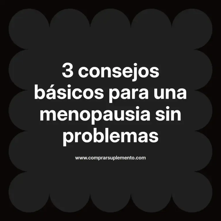 imagen destacada del post con un texto en el centro que dice 3 consejos básicos para una menopausia sin problemas y abajo del texto aparece el nombre del autor Omar Obando