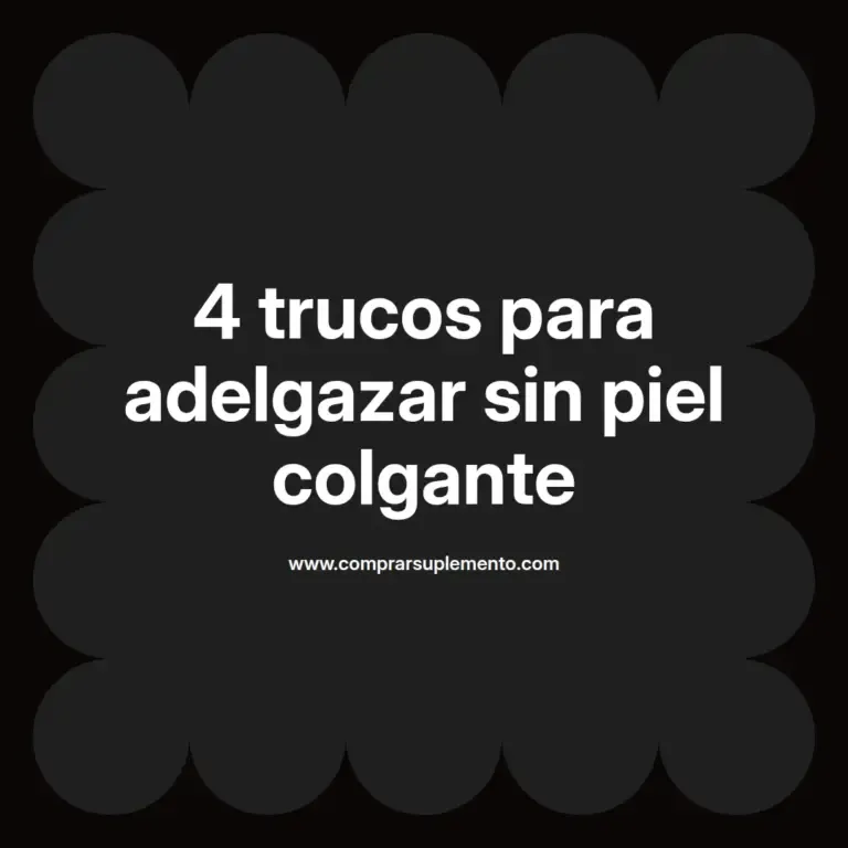 imagen destacada del post con un texto en el centro que dice 4 trucos para adelgazar sin piel colgante y abajo del texto aparece el nombre del autor Omar Obando