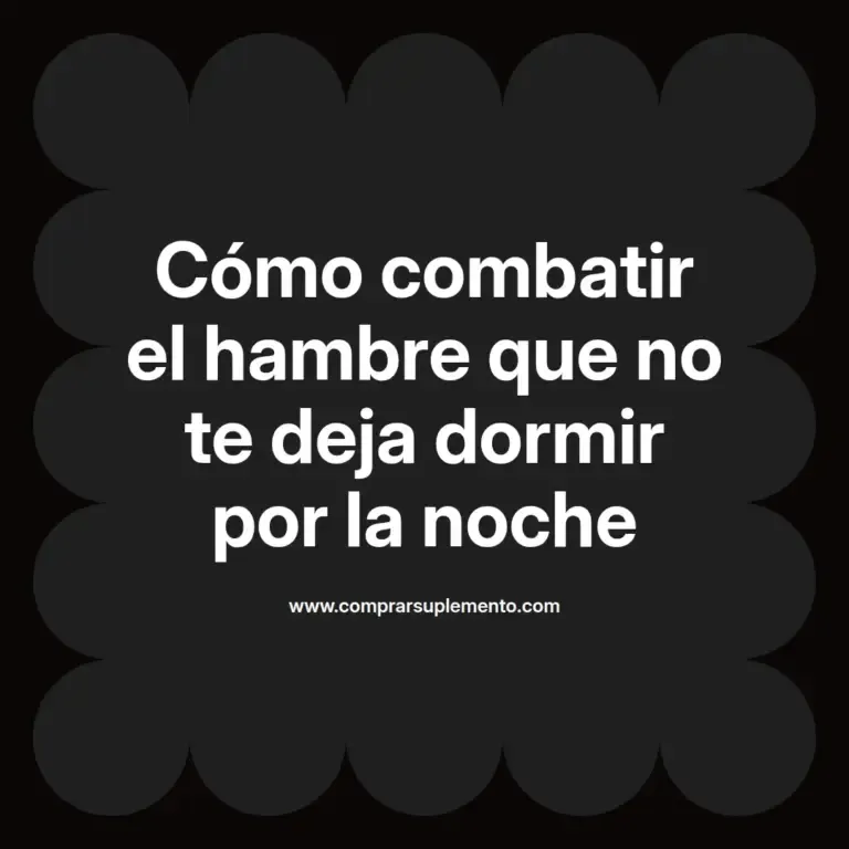 imagen destacada del post con un texto en el centro que dice Cómo combatir el hambre que no te deja dormir por la noche y abajo del texto aparece el nombre del autor Omar Obando