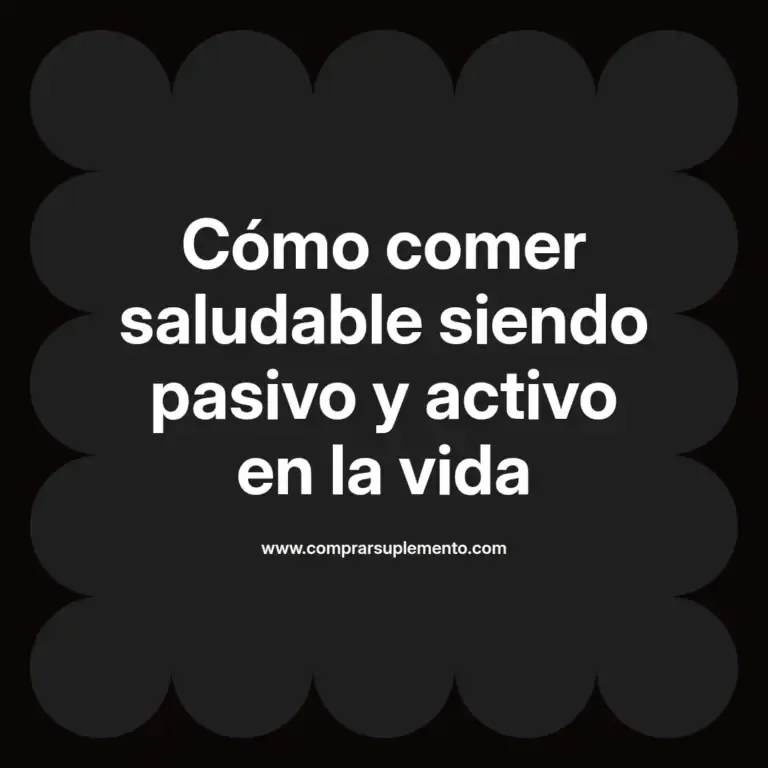 imagen destacada del post con un texto en el centro que dice Cómo comer saludable siendo pasivo y activo en la vida y abajo del texto aparece el nombre del autor Omar Obando