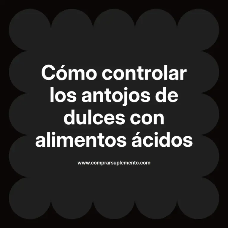 imagen destacada del post con un texto en el centro que dice Cómo controlar los antojos de dulces con alimentos ácidos y abajo del texto aparece el nombre del autor Omar Obando