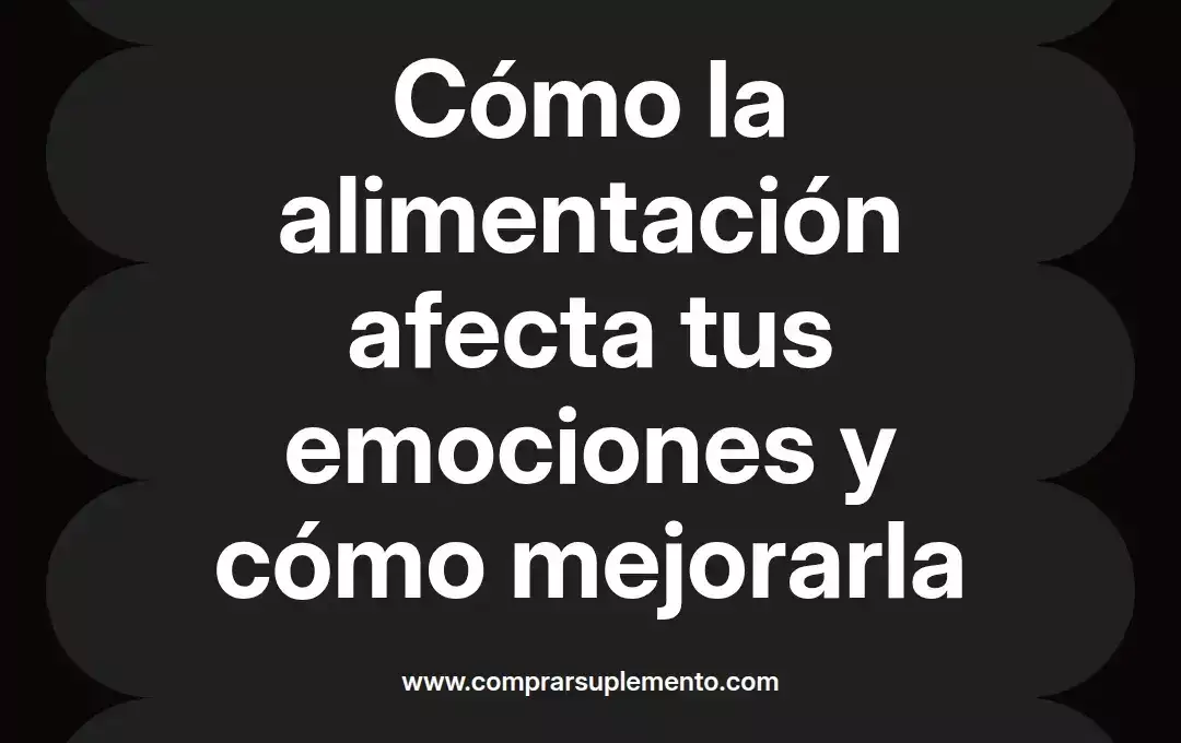 imagen destacada del post con un texto en el centro que dice Cómo la alimentación afecta tus emociones y cómo mejorarla y abajo del texto aparece el nombre del autor Omar Obando