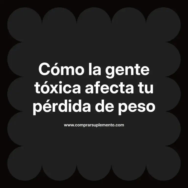 imagen destacada del post con un texto en el centro que dice Cómo la gente tóxica afecta tu pérdida de peso y abajo del texto aparece el nombre del autor Omar Obando