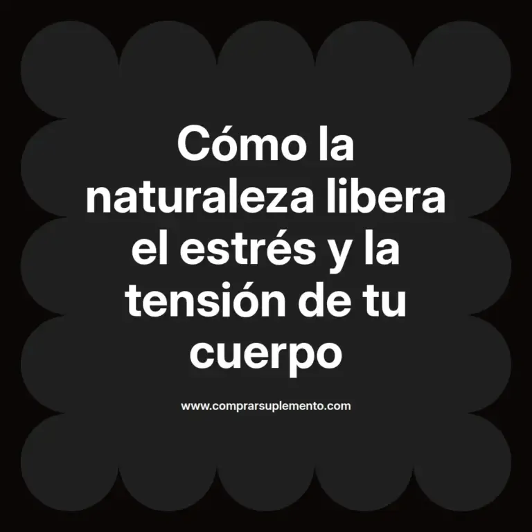 imagen destacada del post con un texto en el centro que dice Cómo la naturaleza libera el estrés y la tensión de tu cuerpo y abajo del texto aparece el nombre del autor Omar Obando
