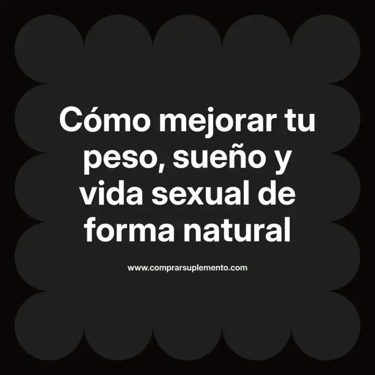 imagen destacada del post con un texto en el centro que dice Cómo mejorar tu peso, sueño y vida sexual de forma natural y abajo del texto aparece el nombre del autor Omar Obando