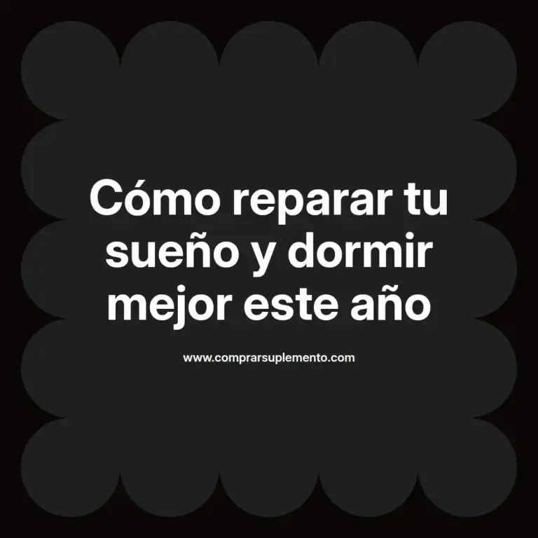 imagen destacada del post con un texto en el centro que dice Cómo reparar tu sueño y dormir mejor este año y abajo del texto aparece el nombre del autor Omar Obando