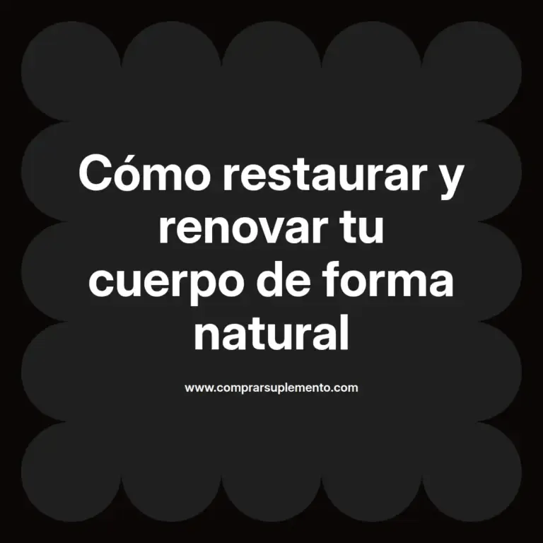 imagen destacada del post con un texto en el centro que dice Cómo restaurar y renovar tu cuerpo de forma natural y abajo del texto aparece el nombre del autor Omar Obando