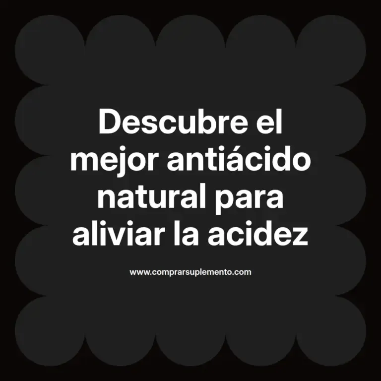 imagen destacada del post con un texto en el centro que dice Descubre el mejor antiácido natural para aliviar la acidez y abajo del texto aparece el nombre del autor Omar Obando
