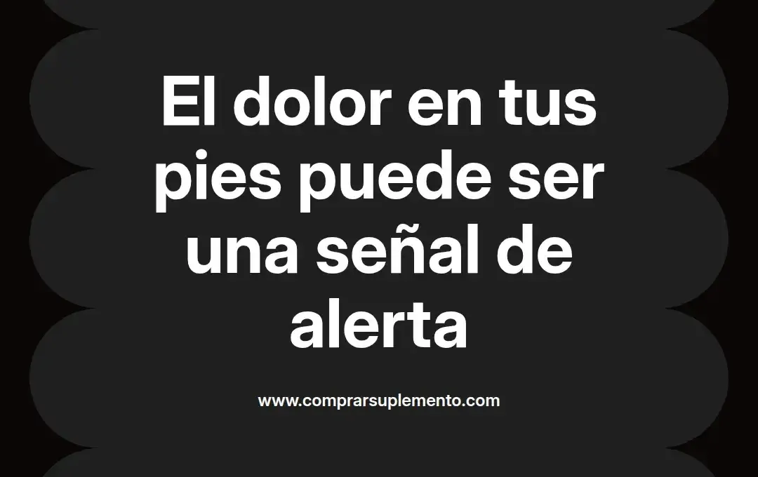 imagen destacada del post con un texto en el centro que dice El dolor en tus pies puede ser una señal de alerta y abajo del texto aparece el nombre del autor Omar Obando