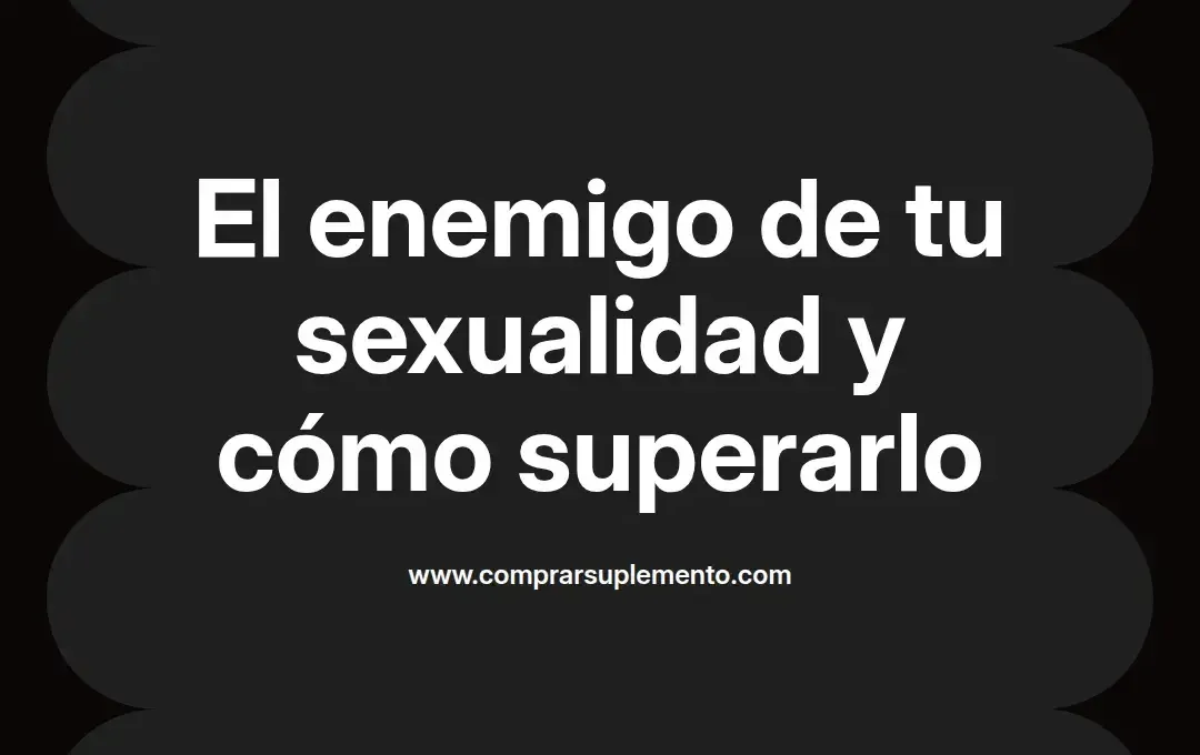 imagen destacada del post con un texto en el centro que dice El enemigo de tu sexualidad y cómo superarlo y abajo del texto aparece el nombre del autor Omar Obando