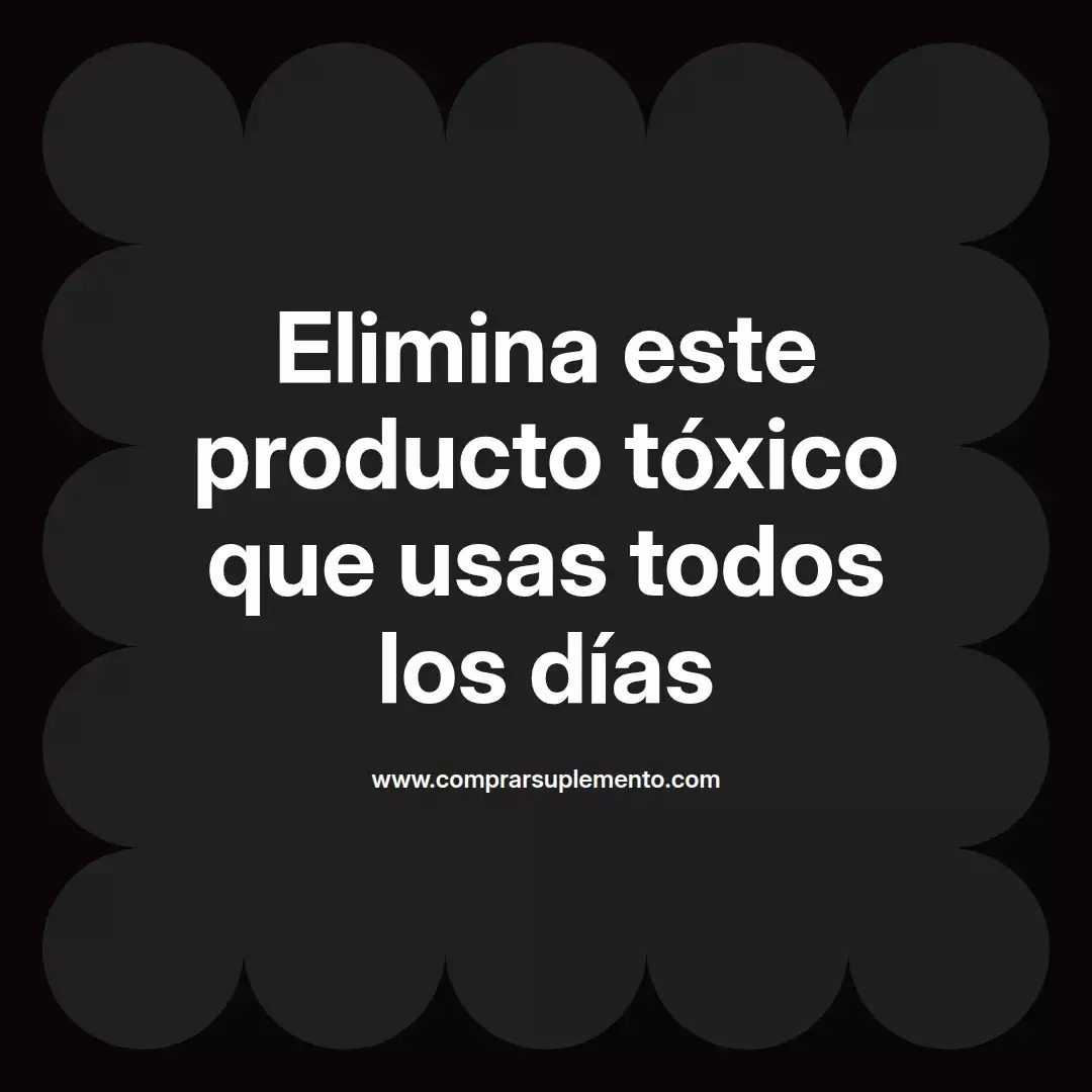 Elimina este producto tóxico que usas todos los días