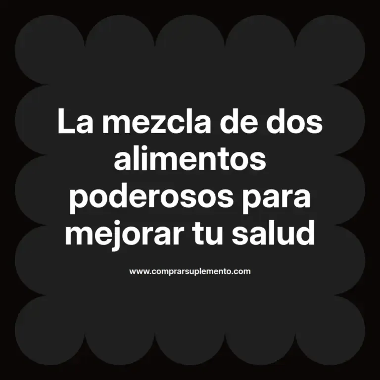 imagen destacada del post con un texto en el centro que dice La mezcla de dos alimentos poderosos para mejorar tu salud y abajo del texto aparece el nombre del autor Omar Obando