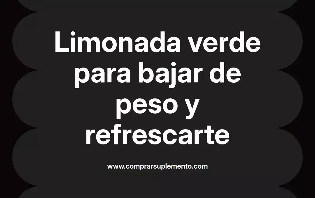 imagen destacada del post con un texto en el centro que dice Limonada verde para bajar de peso y refrescarte y abajo del texto aparece el nombre del autor Omar Obando