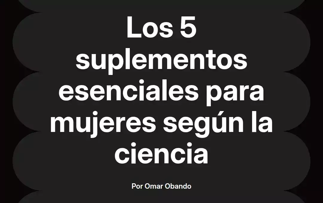 imagen destacada del post con un texto en el centro que dice Los 5 suplementos esenciales para mujeres según la ciencia y abajo del texto aparece el nombre del autor Omar Obando
