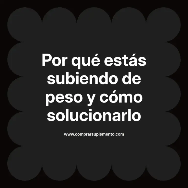 imagen destacada del post con un texto en el centro que dice Por qué estás subiendo de peso y cómo solucionarlo y abajo del texto aparece el nombre del autor Omar Obando
