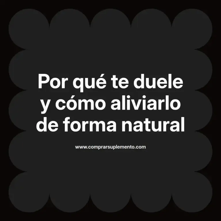 imagen destacada del post con un texto en el centro que dice Por qué te duele y cómo aliviarlo de forma natural y abajo del texto aparece el nombre del autor Omar Obando