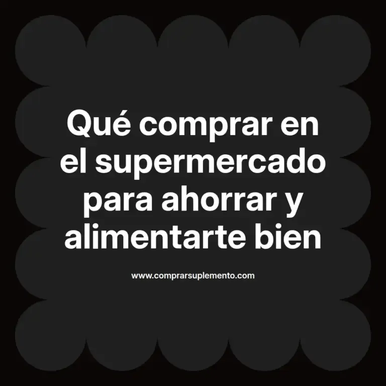 imagen destacada del post con un texto en el centro que dice Qué comprar en el supermercado para ahorrar y alimentarte bien y abajo del texto aparece el nombre del autor Omar Obando