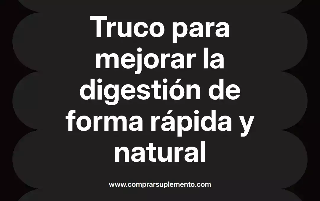 imagen destacada del post con un texto en el centro que dice Truco para mejorar la digestión de forma rápida y natural y abajo del texto aparece el nombre del autor Omar Obando