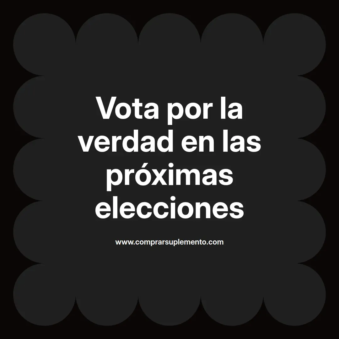 Vota por la verdad en las próximas elecciones