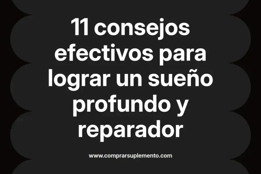 imagen destacada del post con un texto en el centro que dice 11 consejos efectivos para lograr un sueño profundo y reparador y abajo del texto aparece el nombre del autor Omar Obando