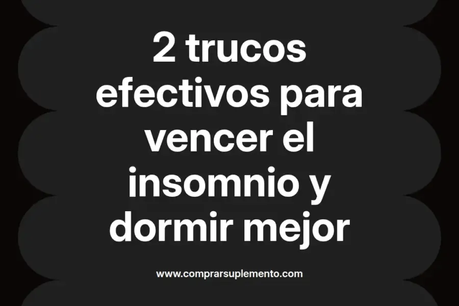 imagen destacada del post con un texto en el centro que dice 2 trucos efectivos para vencer el insomnio y dormir mejor y abajo del texto aparece el nombre del autor Omar Obando