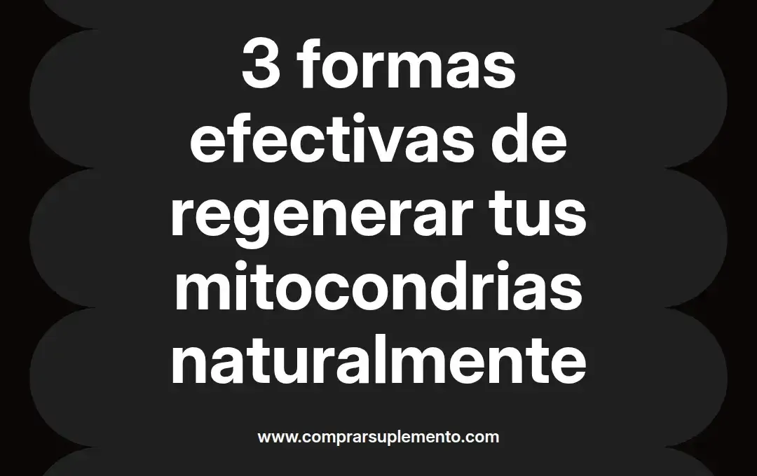 imagen destacada del post con un texto en el centro que dice 3 formas efectivas de regenerar tus mitocondrias naturalmente y abajo del texto aparece el nombre del autor Omar Obando
