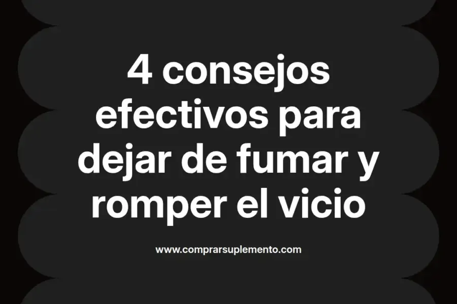 imagen destacada del post con un texto en el centro que dice 4 consejos efectivos para dejar de fumar y romper el vicio y abajo del texto aparece el nombre del autor Omar Obando