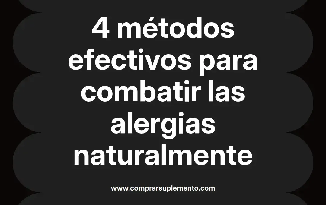 imagen destacada del post con un texto en el centro que dice 4 métodos efectivos para combatir las alergias naturalmente y abajo del texto aparece el nombre del autor Omar Obando