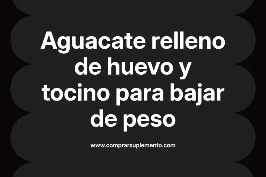 imagen destacada del post con un texto en el centro que dice Aguacate relleno de huevo y tocino para bajar de peso y abajo del texto aparece el nombre del autor Omar Obando