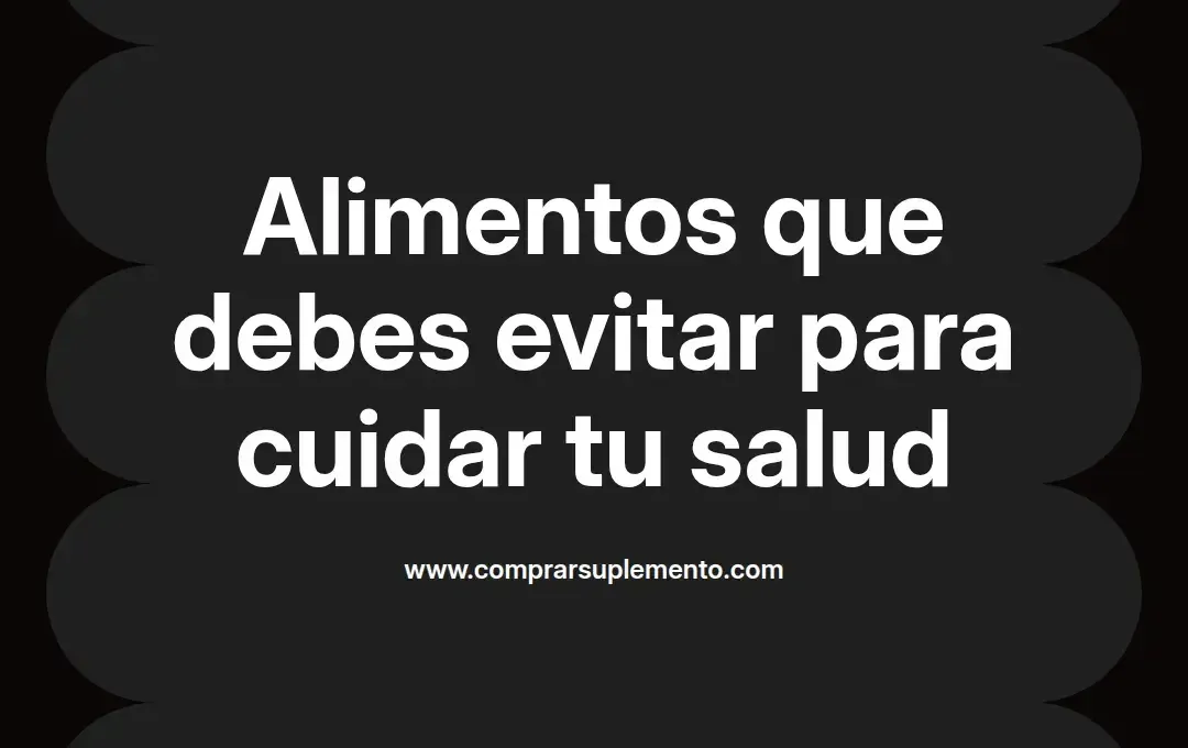 imagen destacada del post con un texto en el centro que dice Alimentos que debes evitar para cuidar tu salud y abajo del texto aparece el nombre del autor Omar Obando