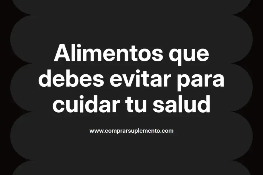 imagen destacada del post con un texto en el centro que dice Alimentos que debes evitar para cuidar tu salud y abajo del texto aparece el nombre del autor Omar Obando