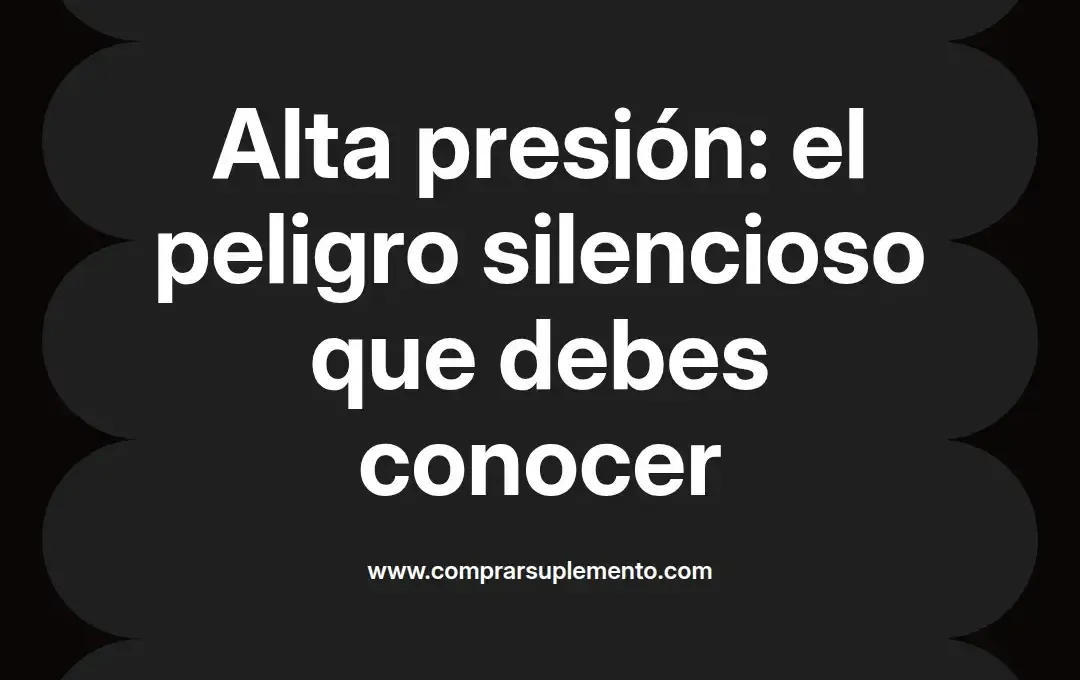 imagen destacada del post con un texto en el centro que dice Alta presión: el peligro silencioso que debes conocer y abajo del texto aparece el nombre del autor Omar Obando