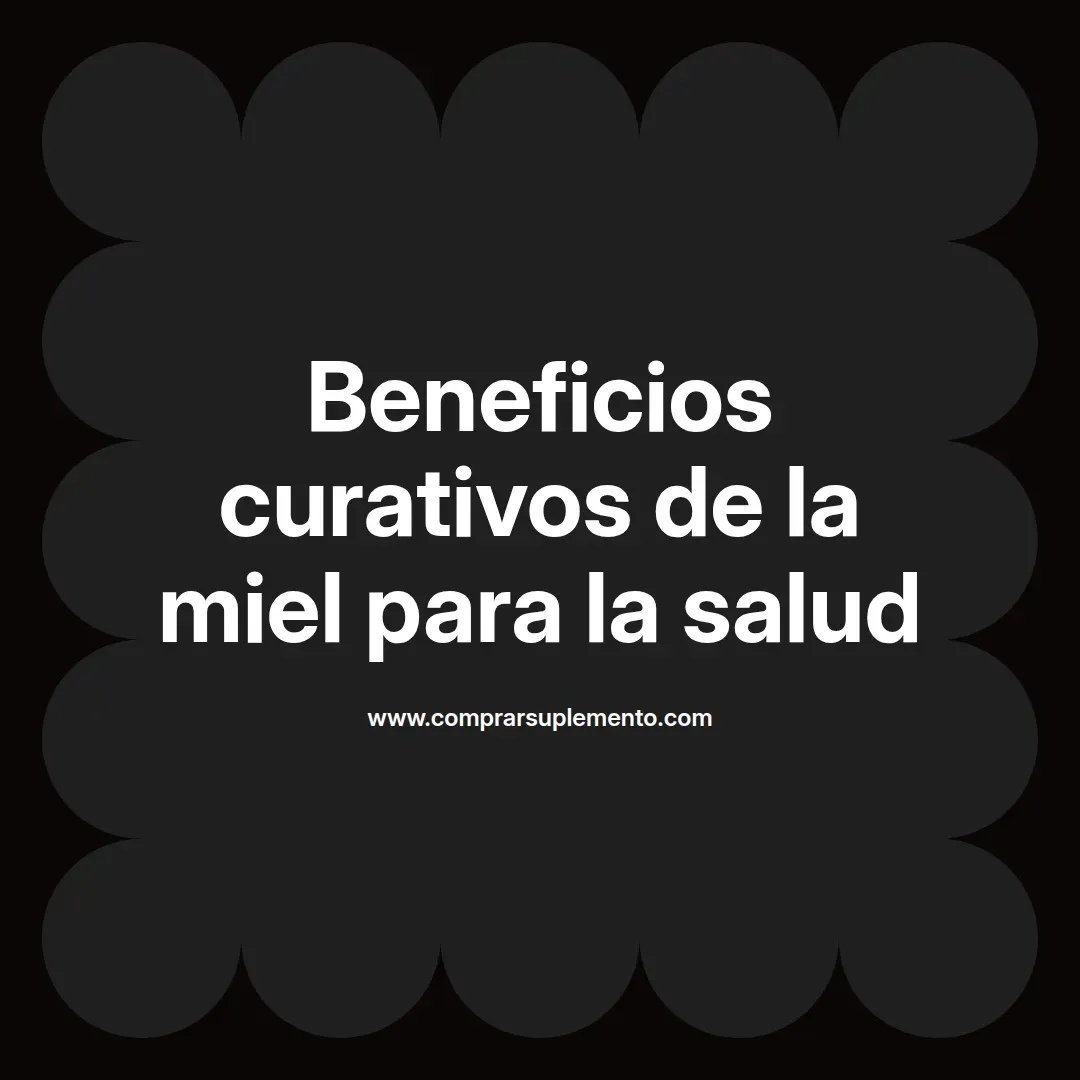 Beneficios curativos de la miel para la salud
