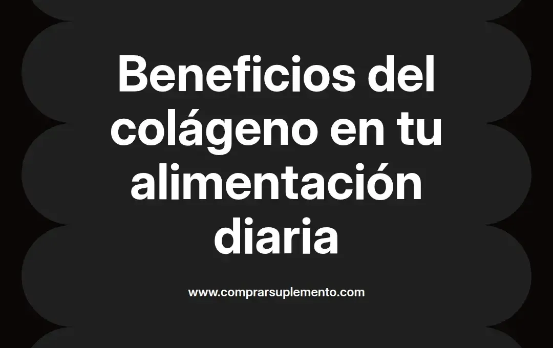 imagen destacada del post con un texto en el centro que dice Beneficios del colágeno en tu alimentación diaria y abajo del texto aparece el nombre del autor Omar Obando