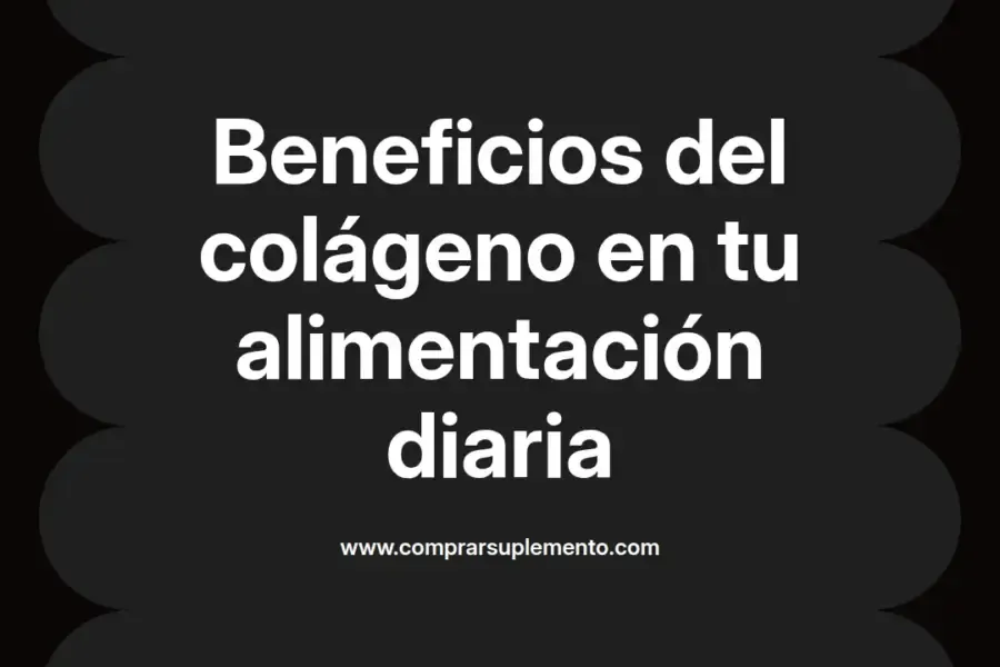 imagen destacada del post con un texto en el centro que dice Beneficios del colágeno en tu alimentación diaria y abajo del texto aparece el nombre del autor Omar Obando