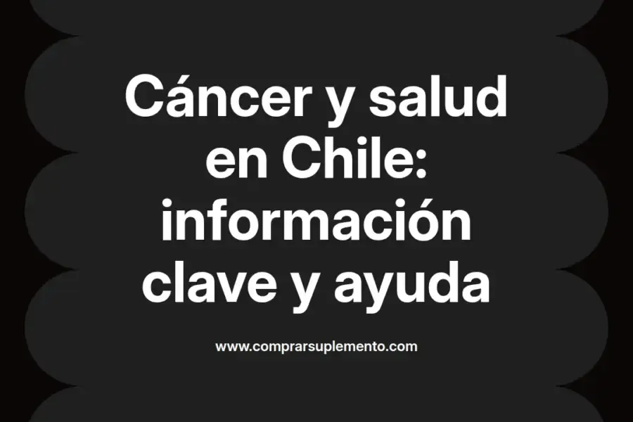 imagen destacada del post con un texto en el centro que dice Cáncer y salud en Chile: información clave y ayuda y abajo del texto aparece el nombre del autor Omar Obando