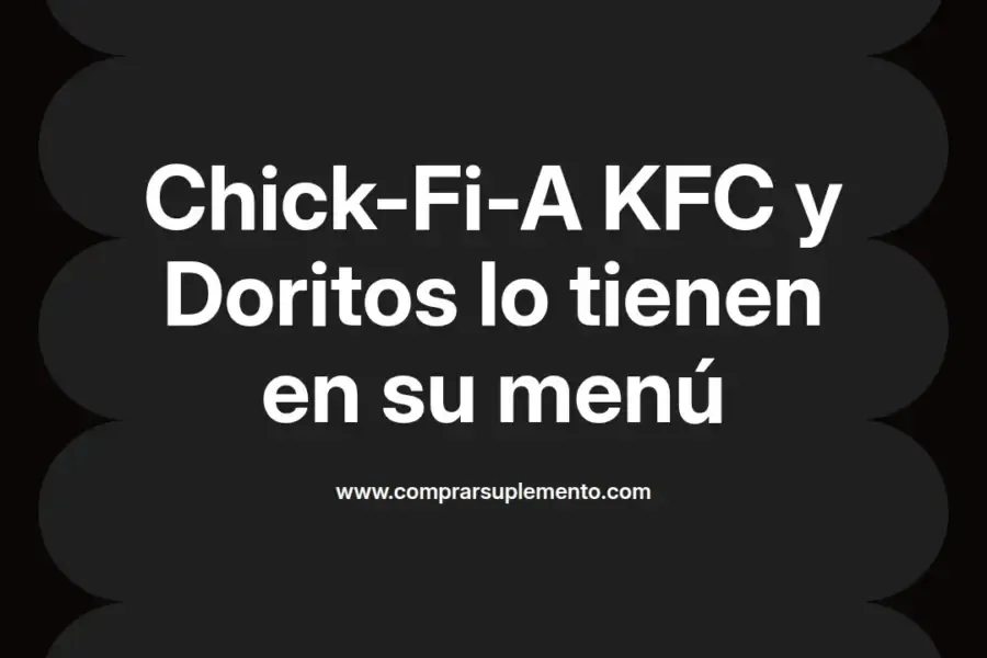 imagen destacada del post con un texto en el centro que dice Chick-Fi-A KFC y Doritos lo tienen en su menú y abajo del texto aparece el nombre del autor Omar Obando