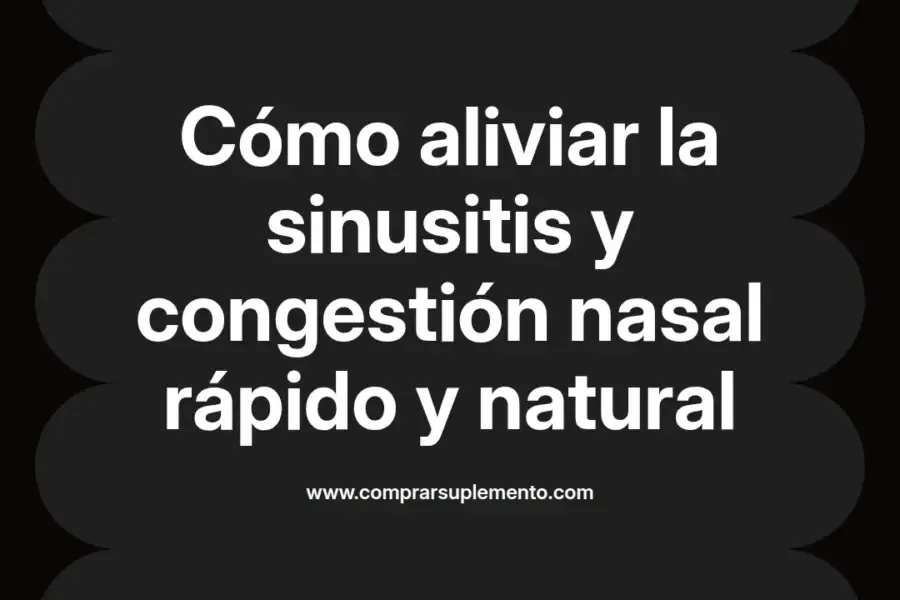imagen destacada del post con un texto en el centro que dice Cómo aliviar la sinusitis y congestión nasal rápido y natural y abajo del texto aparece el nombre del autor Omar Obando