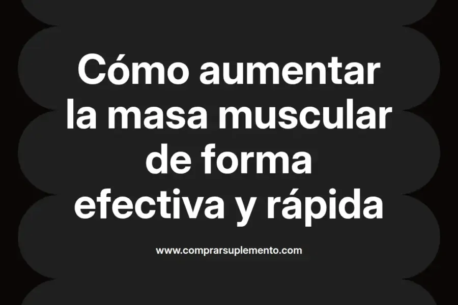 imagen destacada del post con un texto en el centro que dice Cómo aumentar la masa muscular de forma efectiva y rápida y abajo del texto aparece el nombre del autor Omar Obando