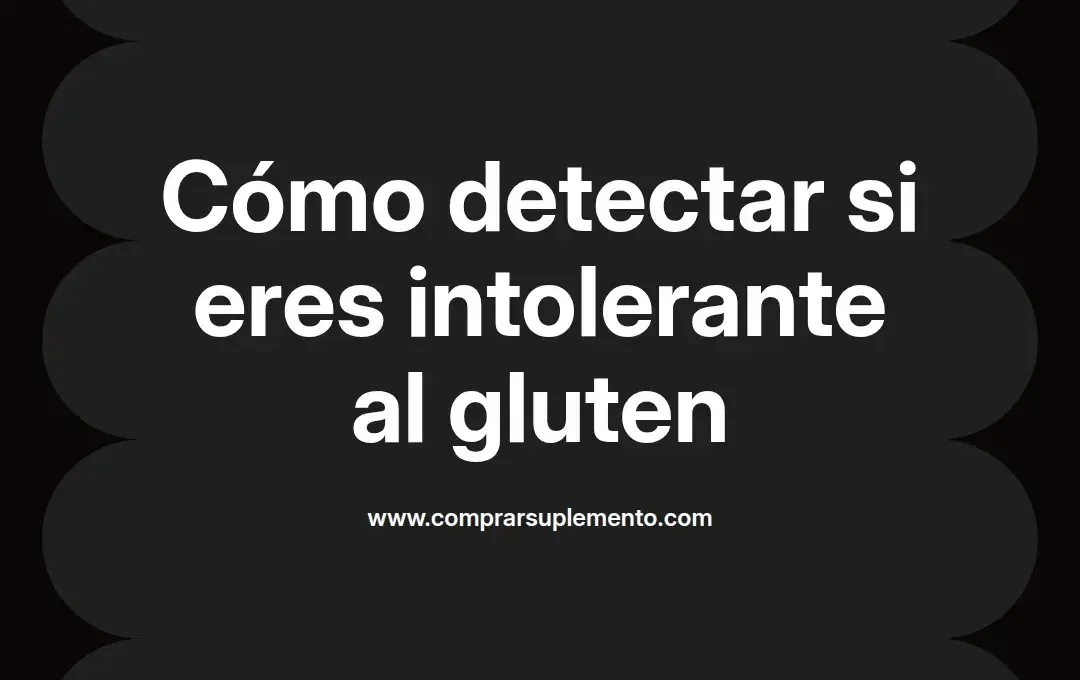 imagen destacada del post con un texto en el centro que dice Cómo detectar si eres intolerante al gluten y abajo del texto aparece el nombre del autor Omar Obando