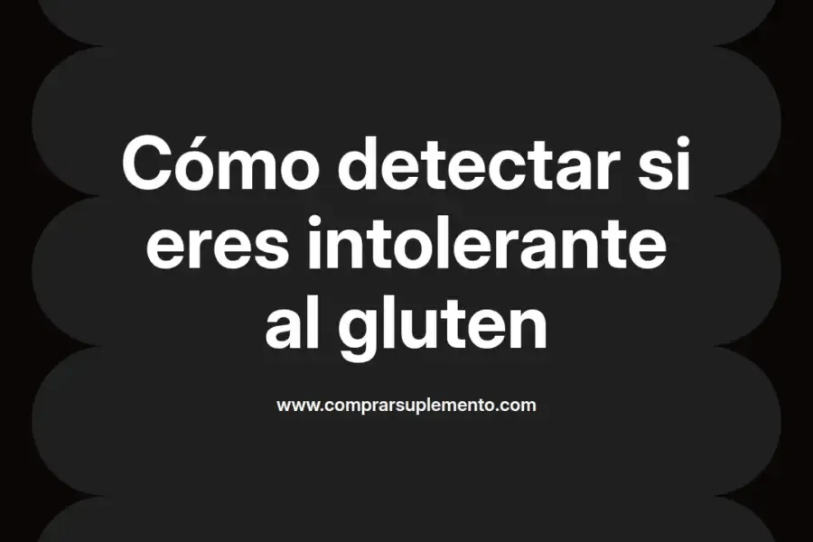 imagen destacada del post con un texto en el centro que dice Cómo detectar si eres intolerante al gluten y abajo del texto aparece el nombre del autor Omar Obando