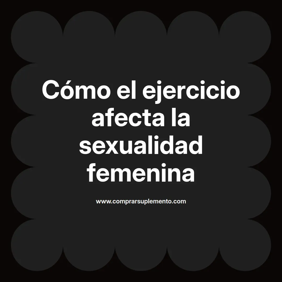 Cómo el ejercicio afecta la sexualidad femenina