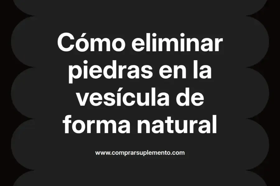 imagen destacada del post con un texto en el centro que dice Cómo eliminar piedras en la vesícula de forma natural y abajo del texto aparece el nombre del autor Omar Obando