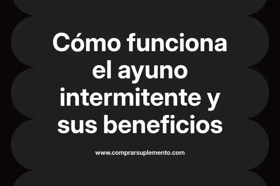 imagen destacada del post con un texto en el centro que dice Cómo funciona el ayuno intermitente y sus beneficios y abajo del texto aparece el nombre del autor Omar Obando