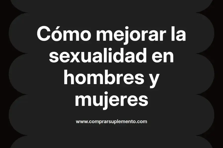 imagen destacada del post con un texto en el centro que dice Cómo mejorar la sexualidad en hombres y mujeres y abajo del texto aparece el nombre del autor Omar Obando