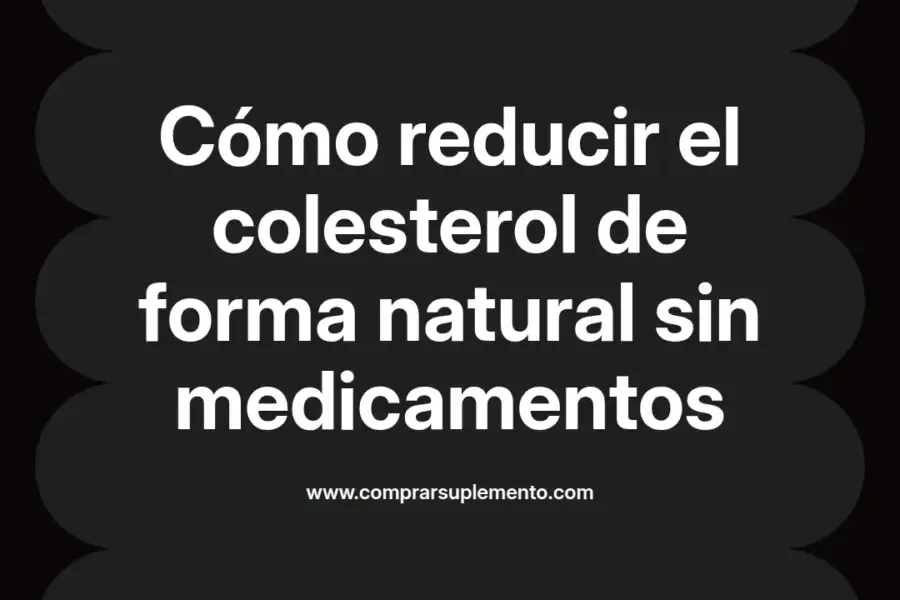imagen destacada del post con un texto en el centro que dice Cómo reducir el colesterol de forma natural sin medicamentos y abajo del texto aparece el nombre del autor Omar Obando