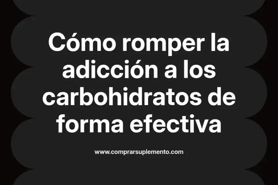 imagen destacada del post con un texto en el centro que dice Cómo romper la adicción a los carbohidratos de forma efectiva y abajo del texto aparece el nombre del autor Omar Obando