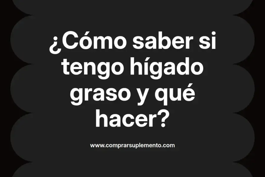 imagen destacada del post con un texto en el centro que dice ¿Cómo saber si tengo hígado graso y qué hacer? y abajo del texto aparece el nombre del autor Omar Obando