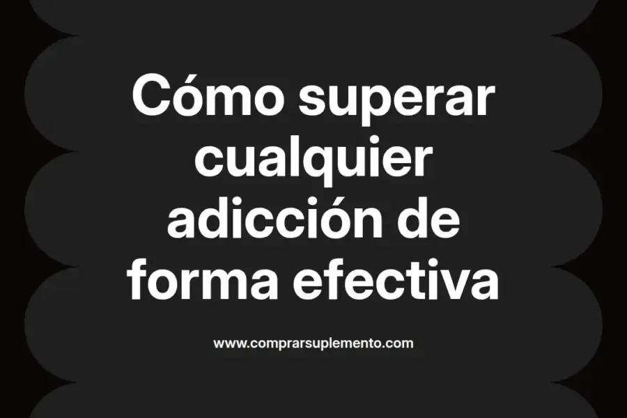 imagen destacada del post con un texto en el centro que dice Cómo superar cualquier adicción de forma efectiva y abajo del texto aparece el nombre del autor Omar Obando